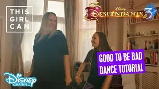 Descendants 3 | ‘Good To Be Bad’ Dance Tutorial 💜 | Disney Channel UK x This Girl Can