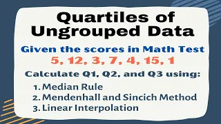 Quartiles of Ungrouped Data and Interquartile Range (Measures of Position or Quantiles