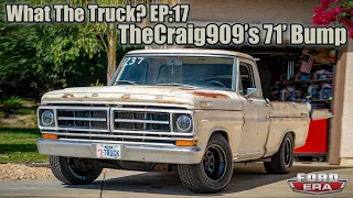 TheCraig909's 1971 F100! | What The Truck? Ep:17