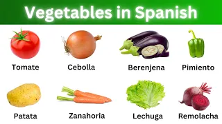 37 Vegetable names in Spanish | Las verduras | Learn Vegetables vocabulary in Spanish