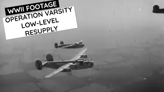 Operation Varsity Low Level Resupply WWII Footage