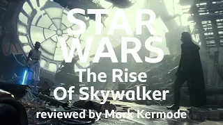 Star Wars: The Rise Of Skywalker reviewed by Mark Kermode