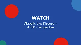 Webinar: Diabetic Eye Disease – A GP's Perspective