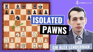 How to play Isolated Pawn Positions | Pawn Structures | Advanced Level | GM Alex Lenderman