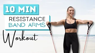 10 min RESISTANCE BAND ARM WORKOUT | Tone Your Upper Body