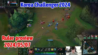 Ruler proview 2024/05/07 zeri kalista jinx Korea challenger | JDG Ruler第一视角