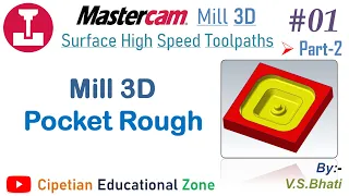 Mastercam Mill 3D || Pocket Roughing || Surface High Speed Rough Tool paths | @VirenderSinghBhati