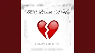 Mr. Break A Hoe (feat. BL4CKY650)