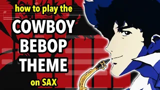 How to play Tank from Cowboy Bebop on Sax | Saxplained