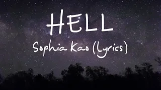 Hell- Sophia Kao ( Lyric Video)