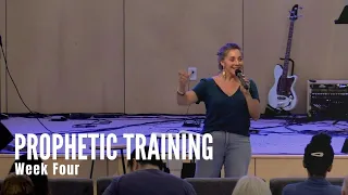 Week Four | Prophetic Training Class