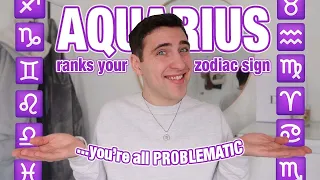 RANKING THE ZODIAC SIGNS from WORST to BEST ☆ What an AQUARIUS thinks about your zodiac sign!