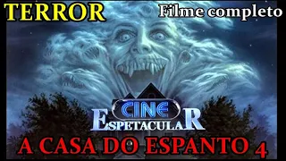 FILME DE TERROR CLASSICO COMPLETO DUBLADO - FILME A CASA DO ESPANTO 4 - FILME ONLINE GRATIS