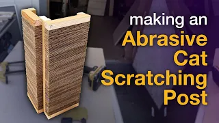 Making an Abrasive Cat Scratching Post