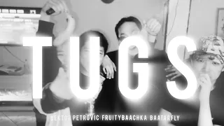 Bektor Petrovic, Fruitybaachka - Tugs "ft. @baatarfly" (Official Music Video)