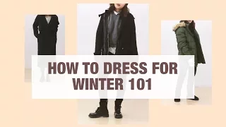 Winter 101: How to Dress for Different Temperatures