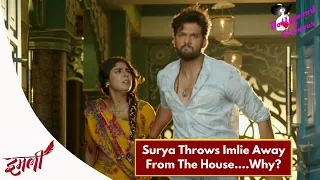 Imlie | Episode No. 1104 | Surya Throws Imlie Away From The House….Why?