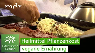 Schmerzfrei durch vegane Ernährung? | Hauptsache gesund | MDR