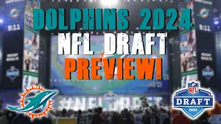 Miami Dolphins 2024 NFL Draft Preview!