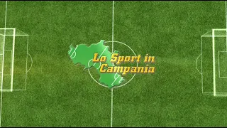 LO SPORT IN CAMPANIA 28 APRILE 2024