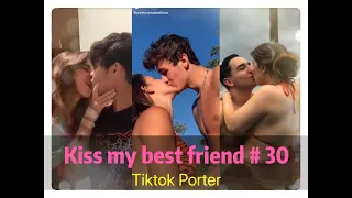 I tried to kiss my best friend today ！！！😘😘😘 Tiktok 2020 Part 30