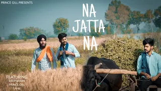 Na jatta na  || by Laddi Chahal || cover song ||