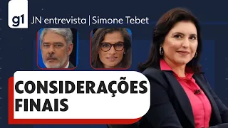 Simone Tebet e suas considerações finais em entrevista ao JN | Jornal Nacional | Eleições | g1