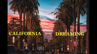 "California dreaming" (chanson des Mamas and Papas, reprise par le duo JAIMICK)