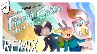 Break Everything!! || Main Title (Fionna and Cake) [Jakeneutron Remix]