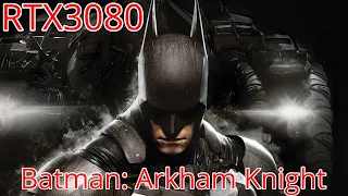 Batman Arkham Knight | RTX3080 | i7 9700KF | 4K Max & Nvidia Gameworks On