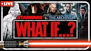Star Wars WHAT IF...? (Tales From the Archives LIVE)