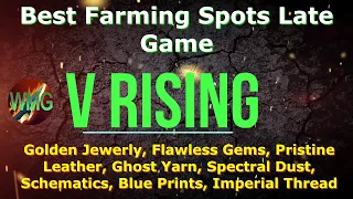 V Rising - Best Farming Spots Late Game