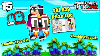 MINECRAFT TẬN THẾ ZOMBIE * TẬP 15 | THẦY LỘC BAY VÈO VÈO BẰNG TÚI BAY PHẢN LỰC VÀ CÁCH ĐÁNH RỒNG MỚI