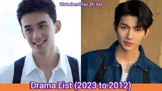 Wu Lei (Leo Wu)and Fan Zhi Xin | Drama List (2023 to 2012)