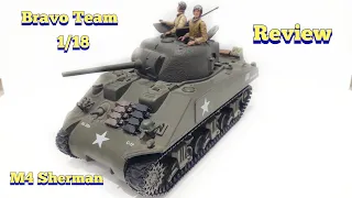 Bravo Team 1/18 M4A3 Sherman Tank Review