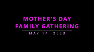 2023 05 14 Mothers Day Celebration