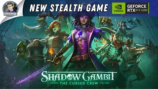 A NEW STEALTH GAME | Shadow Gambit: The Cursed Crew Gameplay