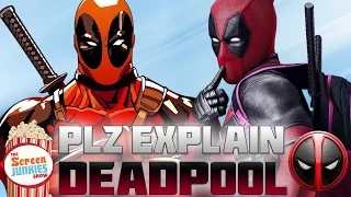 Plz Explain... Deadpool