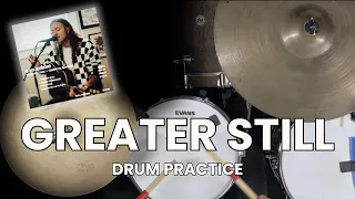 Greater Still - Drum Cover & Practice // Brandon Lake