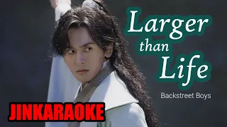 [JINKaraoke] Larger Than Life - Backstreet Boys - Word of Honor - Sơn Hà Lệnh KARAOKE