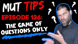 The Game of QUESTIONS ONLY - MUT Improv Tips #136