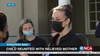 Kidnapped baby reunited with relieved mother