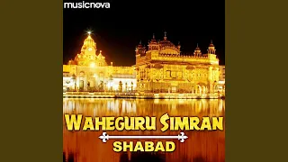 Waheguru Simran with Shabad