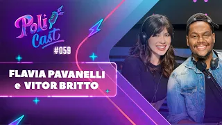 FLAVIA PAVANELLI E VITOR BRITTO | BRENDA E JEFERSON - POLICAST #59