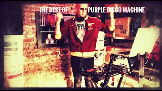 The Best of Purple Disco Machine by Andrew Core [Garage Mix 001]