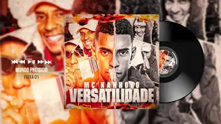 Mc Kanhoto, Mc Ryan SP e Mc Kadu - Mundo Proibido (DJ Victor)