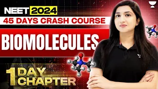 1 Day 1 Chapter: Biomolecules | 45 Days Crash Course | NEET 2024 | Akansha Karnwal