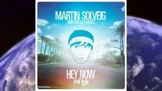 Martin Solveig & The Cataracs - Hey Now feat. Kyle  DJCrush Remix