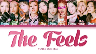 TWICE "The Feels" Lyrics (You as a member karaoke)