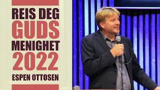 Tenke kristent om identitet og frihet | Espen Ottosen | Reis deg, Guds menighet 2022!